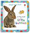 Baby's Very First Little Book of Little Bunnies (Baby's Very First Board Books)