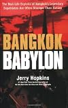 Bangkok Babylon: The Real-Life Exploits of Bangkok's Legendary Expatriates are often Stranger than Fiction