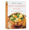 Quick & Easy Asian Vegetarian Recipes: Nutritious and Delicious Alternatives (Learn to Cook Series)