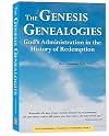 The Genesis Genealogies: God's Administration in the History of Redemption (Book 1)