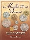 Milestone Coins: A Pageant of the World's Most Significant and Popular Money