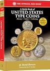 A Guide Book of United States Type Coins 3rd Edition (The Official Red Book)