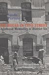 The House in Tyne Street: Childhood Memories of District Six
