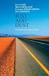 Just Add Dust: A Journey from Cape to Cairo