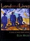 Land and lives : a story of early Black artists