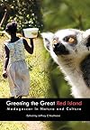 Greening the Great Red Island: Madagascar in Nature and Culture