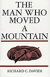 The Man Who Moved a Mountain