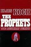 The Prophets: Vol. 1: The Assyrian Period