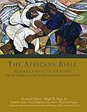 The Africana Bible Reading Israels Scriptures From Africa And The African Diaspora