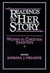 Readings in Her Story: Women in Christian Tradition
