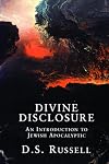 Divine Disclosure: An Introduction to Jewish Apocalyptic