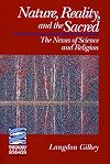 Nature, Reality, and the Sacred: The Nexus of Science and Religion