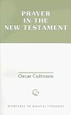 Prayer in the New Testament