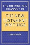 The History and Theology of the New Testament Writings