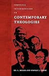 Fortress Introduction to Contemporary Theologies