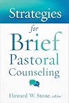 Strategies for Brief Pastoral Counseling
