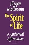The Spirit of Life: A Universal Affirmation