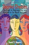 Sacred Choices: The Right to Contraception and Abortion in Ten World Religions