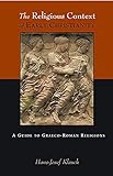 The Religious Context of Early Christianity: A Guide to Graeco-Roman Religions