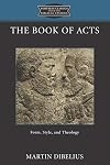 The Book of Acts: Form, Style, and Theology (Fortress Classics in Biblical Studies)