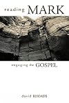 Reading Mark, Engaging the Gospel