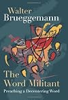 The Word Militant: Preaching a Decentering Word