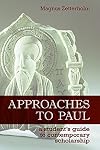 Approaches to Paul: A Student's Guide to Recent Scholarship
