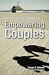 Empowering Couples (Creative Pastoral Care and Counseling)