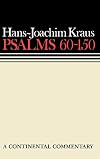 Psalms 60-150 (Continental Commentaries)