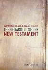 The Reliability of the New Testament: Bart Ehrman and Daniel Wallace in Dialogue