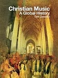Christian Music A Global History