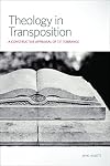 Theology in Transposition: A Constructive Appraisal of T. F. Torrance