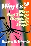 Why Us?: When Bad Things Happen to God's People