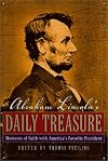 Abraham Lincoln's Daily Treasure: Moments of Faith with America's Favorite President