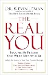The Real You: Become the Person You Were Meant to Be