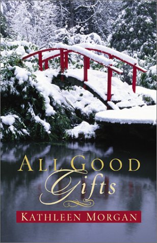 All Good Gifts book cover