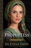 The Prophetess: Deborah's Story (Daughters of the Promised Land)