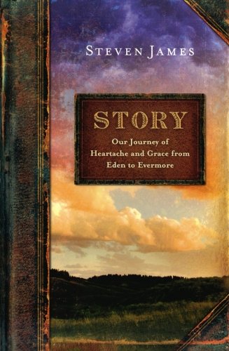 Story: Our Journey of Heartache and Grace from Eden to Evermore book cover