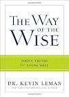 The Way of the Wise : Simple Truths for Living Well