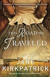 This Road We Traveled