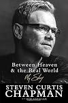 Between Heaven and the Real World: My Story
