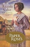 Paper Roses Texas Dreams Book 1