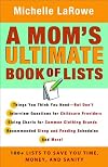 Mom's Ultimate Book of Lists, A: 100 Lists to Save You Time, Money, and Sanity