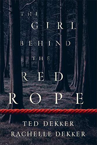 The Girl Behind the Red Rope (With: Rachelle Dekker) cover