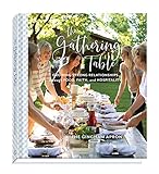 The Gathering Table Growing Strong Relationships Through Food Faith And Hospitality