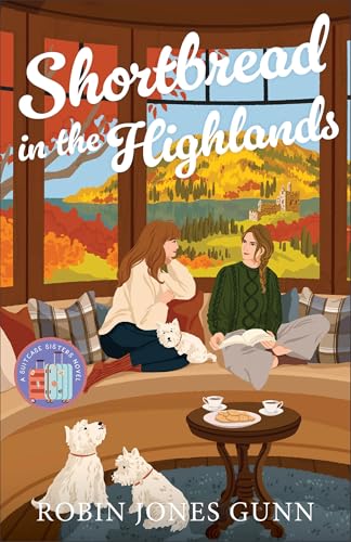 Shortbread In the Highlands / by Gunn, Robin Jones