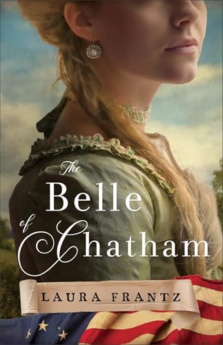 The Belle of Chatham / by Frantz, Laura