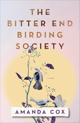 The Bitter End Birding Society book cover