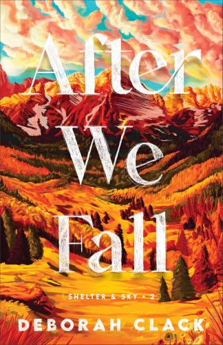 After We Fall / by Clack, Deborah