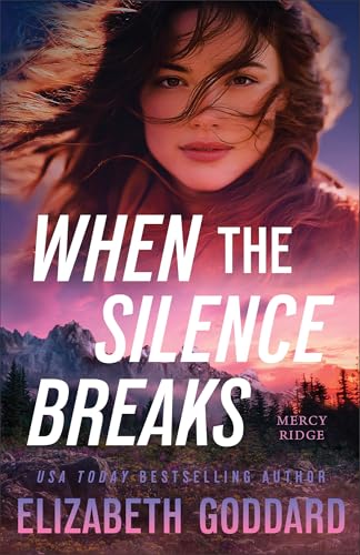 When the Silence Breaks / by Goddard, Elizabeth